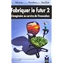 Fabriquer le futur 2: L'imaginaire au service de l&hellip de Pierre Musso