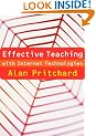 Effective Teaching with Internet Technologies: Pedagogy and Practice