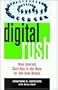 Digital Rush: Nine Internet Start-Ups in the Race for Dot.Com Riches