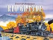 Rio Grande: Chasing the Narrow Gauge, Volume II