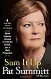 Sum It Up: A Thousand and Ninety-Eight Victories, a Couple of Irrelevant Losses, and a Life in Perspective