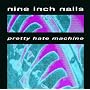 Pretty Hate Machine