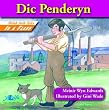 Dic Penderyn (Welsh Folk Tales in a Flash!)