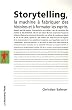 Storytelling : La machine � fabriquer des histoires et � formater les esprits