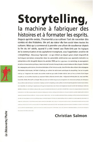 Storytelling : La machine à fabriquer des histoires et à formater les esprits