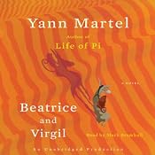 Beatrice and Virgil: A Novel | [Yann Martel]
