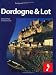 Dordogne & the Lot: Full-color travel guide to the Dordogne & Lot (Footprint - Destination Guides)