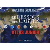 Le dessous des cartes : Atlas juniorpar Jean-Christophe Victor
