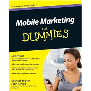 Mobile Marketing For Dummies (For Dummies (Business & Personal Finance))