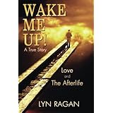 wake me up love and the afterlife