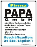 Blechschild Firma Papa GmbH