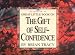 Great Little Book on the Gift of Self Confidence (Brian Tracy's Great Little Books)