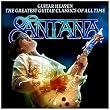 Guitar Heaven: Santana Performs The Greatest Guitar Classics Of All Time