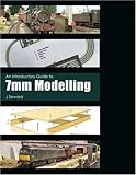An Introductory Guide to 7mm Modelling