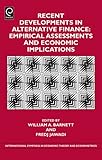 Recent developments in alternative finance : empirical assessments and economic implications