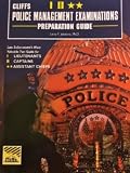 Police Management Examinations (Cliffs Test Prep)