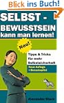 Selbstbewusstsein kann man lernen! Ti...