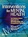 Interventions for Mental Health: An Evidence Based Approach for Physiotherapists and Occupational Therapists