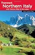 Frommer's Northern Italy: including Venice, Milan & the Lakes (Frommer's Complete)