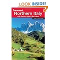 Frommer's Northern Italy: including Venice, Milan and the Lakes (Frommer's Complete Guides)