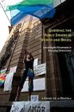 Queering the Public Sphere in Mexico and Brazil: Sexual Rights Movements in Emerging Democracies society Being gay in Rio