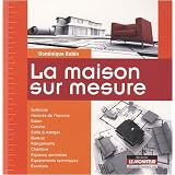 La maison sur mesurepar Dominique Rabin
