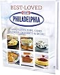 Philadelphia Best-Loved Appetizers, Dips, Sides, Entrees, Desserts & More