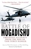 The Battle of Mogadishu: First Hand Accounts From the Men of Task Force Ranger