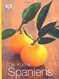 Die K&uuml;che Spaniens - Vicky Harris, John Newton