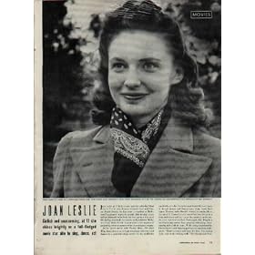 JOAN LESLIE - Girlish and unassuming, at 17 she shines brightly as a full-fledged movie star able to sing, dance, act. ..... 1942 LIFE Magazine Article, A5129A.
