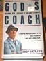 God's Coach: The Hymns, Hype, and Hypocrisy of Tom Landry's Cowboys
