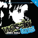 Wasabi Tunes Vol.1: Mixed By Alex Bau