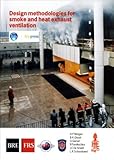 Design methodologies for smoke and heat exhaust ventilation