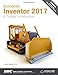 Autodesk Inventor 2017: A Tutorial Introduction