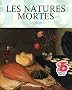 Les natures mortes