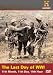 The Last Day of World War I