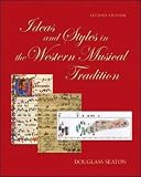 Ideas and Styles in the Western Musical Tradition