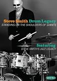 Steve Smith Drum Legacy: Standing on the Shoulders of Giants