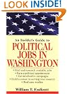 An Insider's Guide to Political Jobs in Washington