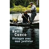 Dialogue avec mon jardinierpar Henri Cueco