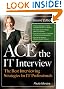 Ace the IT Interview (Ace the It Job Interview)