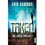 Taken: Das Laicos-Projekt 1 von Erin Bowman