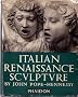 Italian Renaissance sculpture. (An introduction to italian sculpture, 2.)