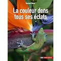 La couleur dans tous ses �clats