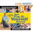 New Fix-It-Yourself Manual: How to Repair, Clean, and Maintain Anything and Everything In and Around Your Home by Reader's Digest