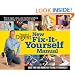 New Fix-It-Yourself Manual: How to Repair, Clean, and Maintain Anything and Everything In and Around Your Home