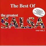 Best of the Greatest Salsa Ever 2'