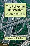 The reflexive imperative in late modernity