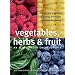 Vegetables, Herbs and Fruit: An Illustrated Encyclopedia