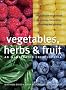 Vegetables, Herbs & Fruit: An Illustrated Encyclopedia